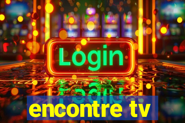 encontre tv